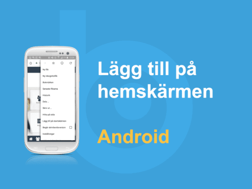 Lägg till på hemskärmen – Android